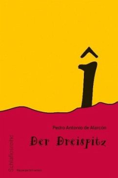 Der Dreispitz - Alarcón, Pedro Antonio de
