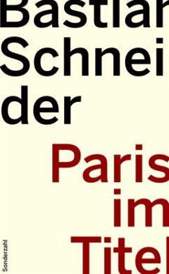 Paris im Titel - Schneider, Bastian