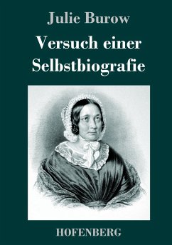 Versuch einer Selbstbiografie - Burow, Julie