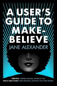 A User's Guide to Make-Believe - Alexander, Jane