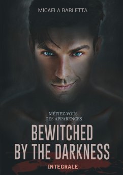 Bewitched by the darkness - Barletta, Micaela