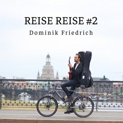 Reise Reise 2 - Friedrich,Dominik