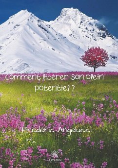 Cover Comment libérer son plein potentiel?