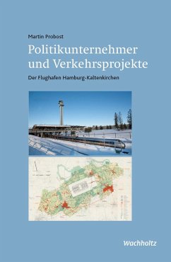 Politikunternehmer und Verkehrsprojekte - Probost, Martin