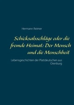 Cover Schicksalsschläge oder die fremde Heimat: Der Mensch und die Menschheit