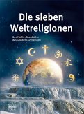 Die sieben Weltreligionen