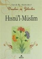 Hisnül-Müslim - Dualar ve Zikirler - Bin Said El-Kahtani, Muhammed