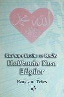 Kurani Kerim ve Hadis Hakkinda Kisa Bilgiler - Tekes, Ramazan