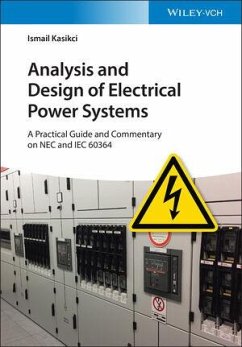 Analysis and Design of Electrical Power Systems. 2 volumes - Kasikci, Ismail