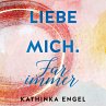 Liebe mich. Für immer / Finde mich... - Bild 1