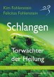 Schlangen - Torwächter der Heilung - Bild 1