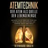 Atemtechnik - Der Atem als Quelle der... - Bild 1