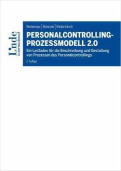 Personalcontrolling-Prozessmodell 2.0 - Niedermayr, Rita;Waniczek, Mirko;Wickel-Kirsch, Silke