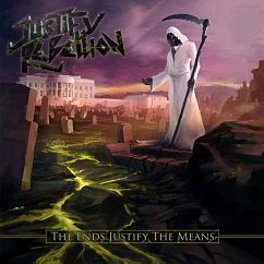 The Ends Justify The Means - Justify Rebellion
