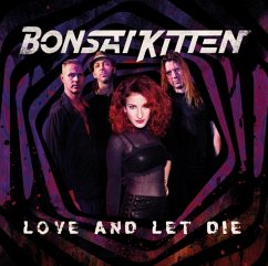Love And Let Die - Bonsai Kitten