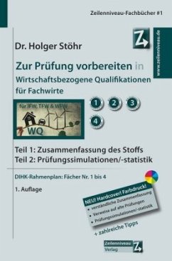 Zur Prüfung vorbereiten in Wirtschaftsbezogene Qualifikationen für Fachwirte - Stöhr, Holger