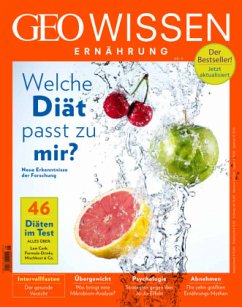 GEO Wissen Ernährung / GEO Wissen Ernährung 08/20 - Welche Diät passt zu mir? / GEO Wissen Ernährung 8/2020, H.08/2020 - Schröder, Jens;Wolff, Markus