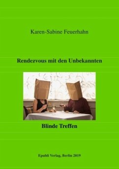 Rendezveous mit den Unbekannten - Feuerhahn, Karen-Sabine