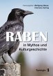 Raben in Mythos und Kulturgeschichte - Bild 1