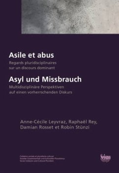 Asyl und Missbrauch - Leyvraz, Anne-Cécile;Rey, Raphaël;Rosset, Damian