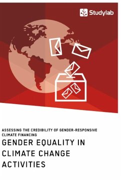 Gender Equality in Climate Change Activities. Assessing the Credibility of Gender-Responsive Climate Financing - Anonym