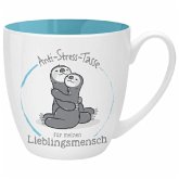 Anti-Stress Tasse für meinen Lieblingsmensch