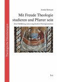 Mit Freude Theologie studieren und Pfarrer sein