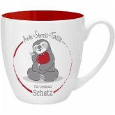 Anti-Stress Tasse für meinen Schatz