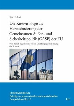 Die Kosovo-Frage als Herausforderung der Gemeinsamen Außen- und Sicherheitspolitik (GASP) der EU - Ukshini, Syle