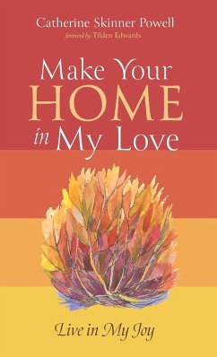 Make Your Home in My Love - Powell, Catherine Skinner