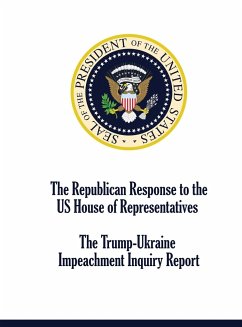 The Republican Response to the US House of Representatives Trump-Ukraine Impeachment Inquiry Report - Republican Staff
