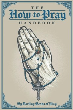 The How to Pray Handbook - Author, Thomas Crehan
