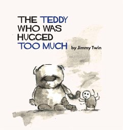 Cover The Teddy Who Was Hugged Too Much