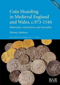 Coin Hoarding in Medieval England and Wales, c.973-1544 - Andrews, Murray