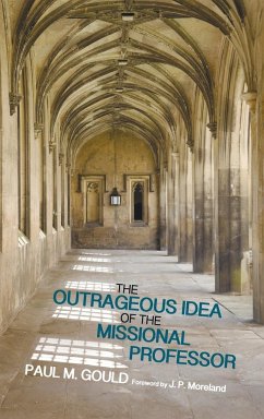 The Outrageous Idea of the Missional Professor