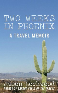 Two Weeks in Phoenix - Lockwood, Jason Daniel