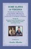 Some Slaves of Virginia The Cohabitation Registers of 27 February 1866 from the Lost Records Localities Digital Collection of the Library of Virginia, Volume II