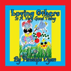 Loving Others Is A Very Good Thing! - Dyan, Penelope
