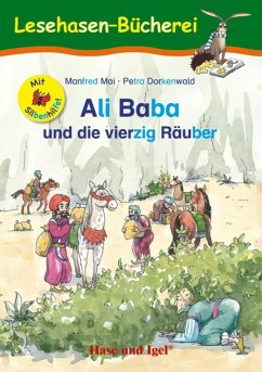 Ali Baba und die vierzig Räuber / Silbenhilfe. Schulausgabe - Mai, Manfred