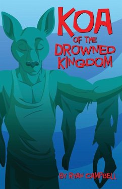 Koa of the Drowned Kingdom - Campbell, Ryan