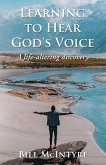 LEARNING TO HEAR GOD'S VOICE