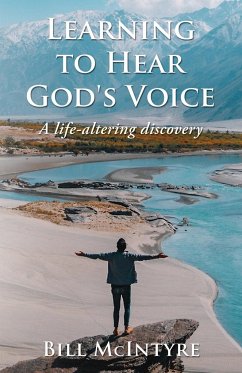 LEARNING TO HEAR GOD'S VOICE - McIntyre, Bill