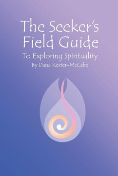 The Seeker's Field Guide To Exploring Spirituality - Kester-McCabe, Dana