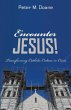 Encounter Jesus! - Bild 1