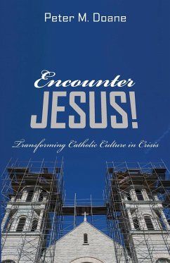 Encounter Jesus! - Doane, Peter M.