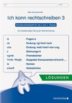Ich kann rechtschreiben 3 - Lösungen - Schülerarbeitsheft für die 2. bis 4. Klasse - sternchenverlag GmbH;Langhans, Katrin