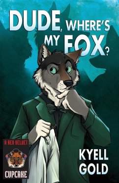 Dude, Where's My Fox? - Gold, Kyell
