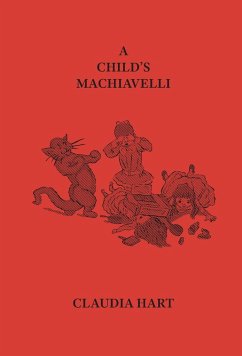 A Child's Machiavelli - Hart, Claudia