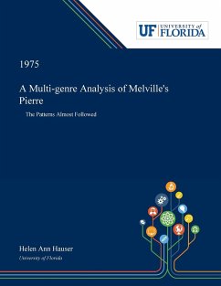 A Multi-genre Analysis of Melville's Pierre - Hauser, Helen
