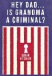 Hey Dad... Is Grandma a Criminal? - Bild 1